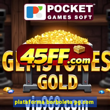 plataforma borboleta pg.com